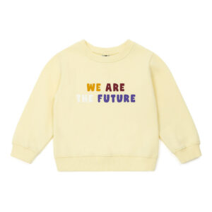 We are the future sweatshirt